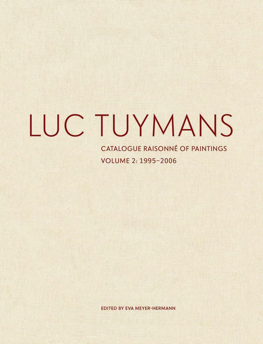Cover: 9781941701959 | Luc Tuymans Catalogue Raisonne of Paintings: Volume 2, 1995-2006
