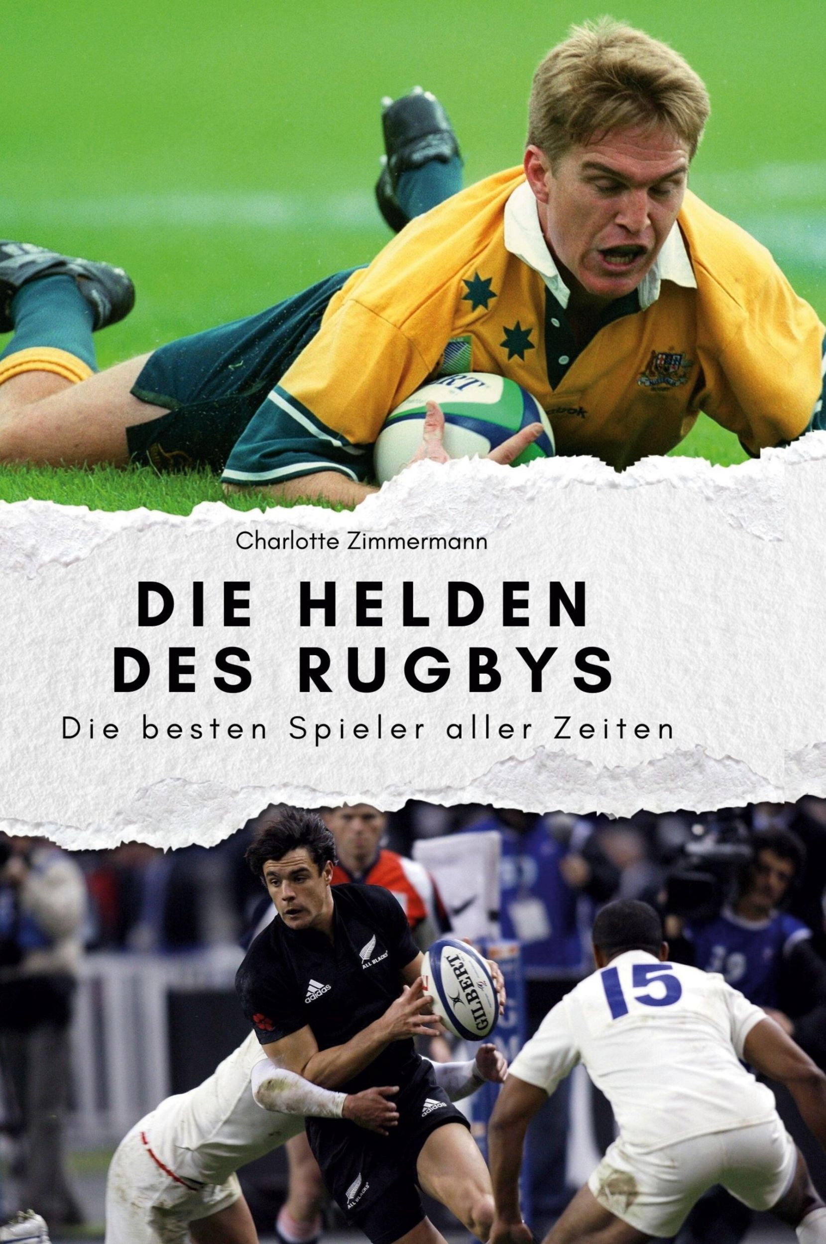 Cover: 9783759139344 | Die Helden des Rugbys | Die besten Spieler aller Zeiten | Zimmermann