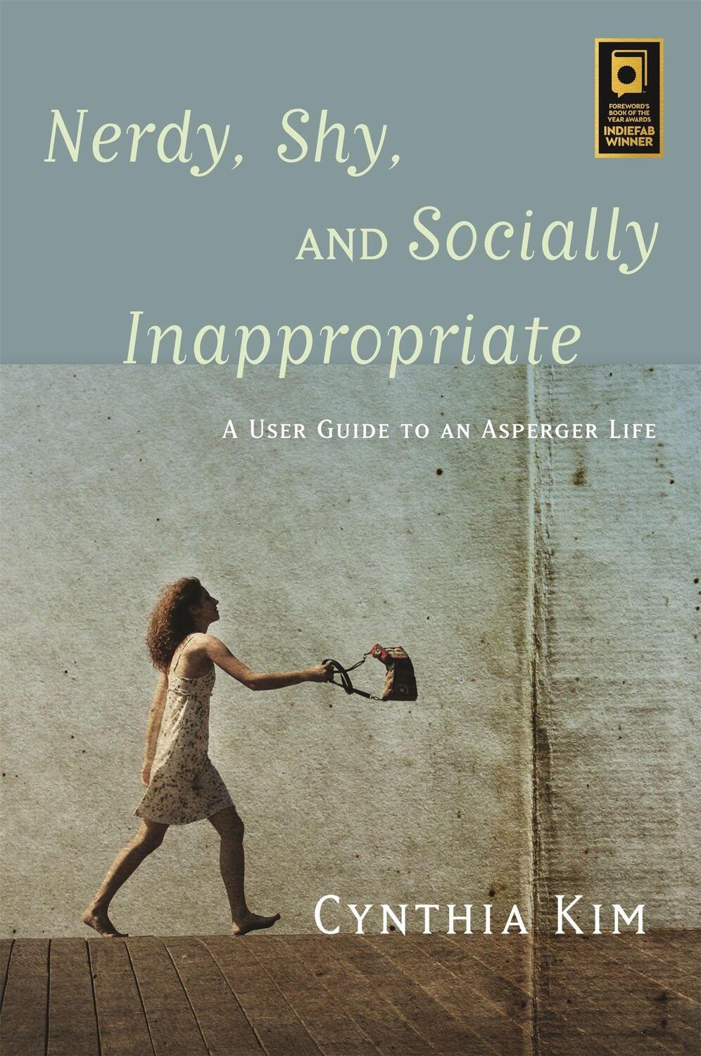 Cover: 9781849057578 | Nerdy, Shy, and Socially Inappropriate | Cynthia Kim | Taschenbuch