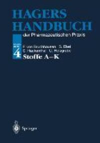 Cover: 9783642635687 | Hagers Handbuch der Pharmazeutischen Praxis | Folgeband 4: Stoffe A-K