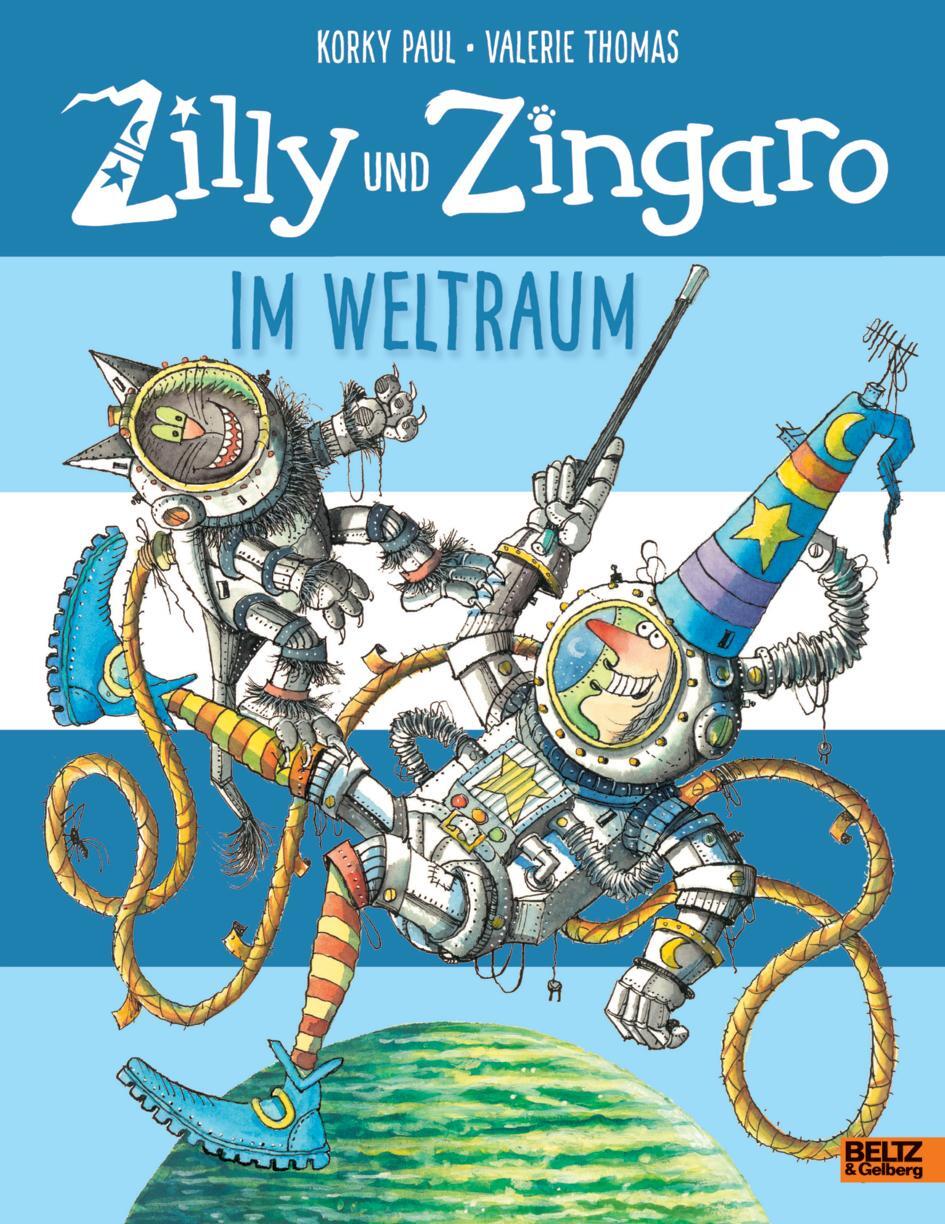 Cover: 9783407821393 | Zilly und Zingaro. Im Weltraum | Vierfarbiges Bilderbuch | Buch | 2018