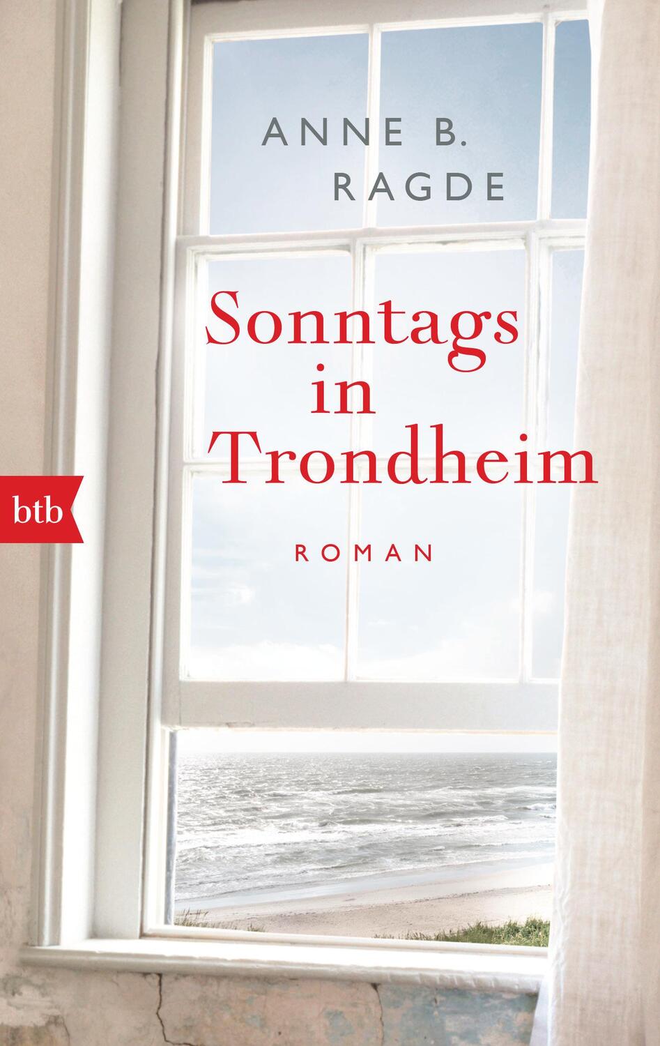 Cover: 9783442718368 | Sonntags in Trondheim | Roman | Anne B. Ragde | Taschenbuch | Deutsch