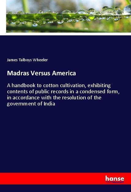 Cover: 9783337536732 | Madras Versus America | James Talboys Wheeler | Taschenbuch | 332 S.