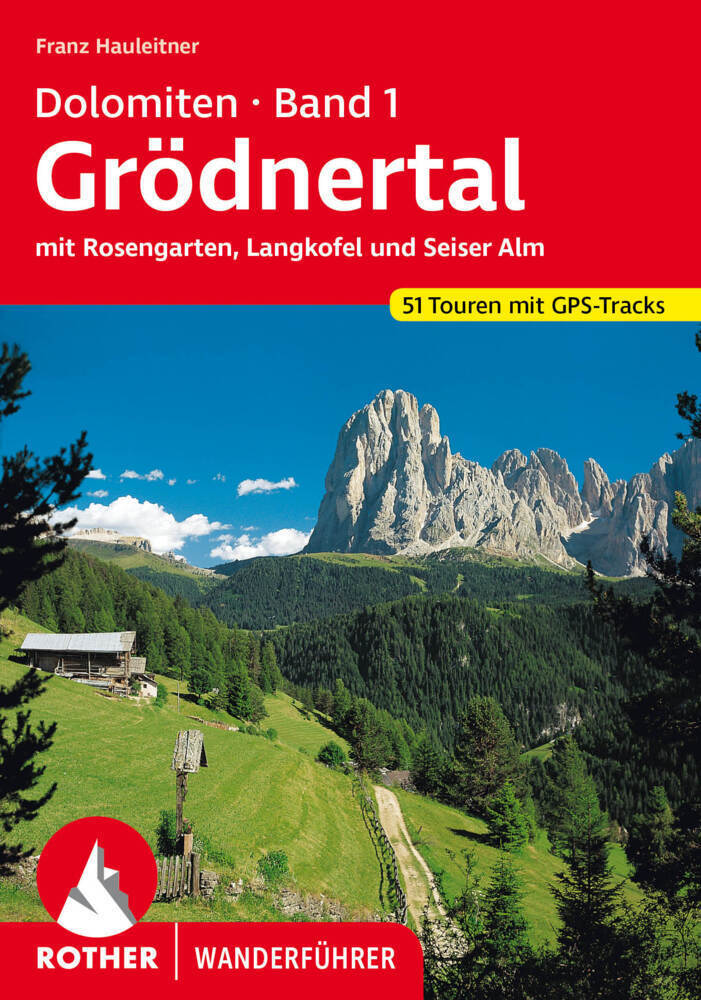 Cover: 9783763346868 | Dolomiten Band 1 - Grödnertal | Franz Hauleitner | Taschenbuch | 2024