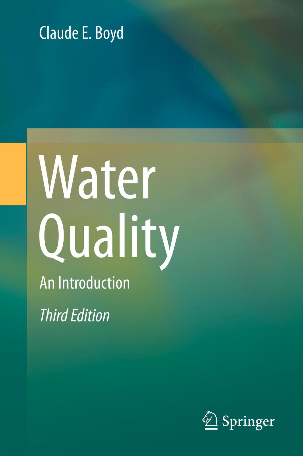 Cover: 9783030233341 | Water Quality | An Introduction | Claude E. Boyd | Buch | XI | 2019