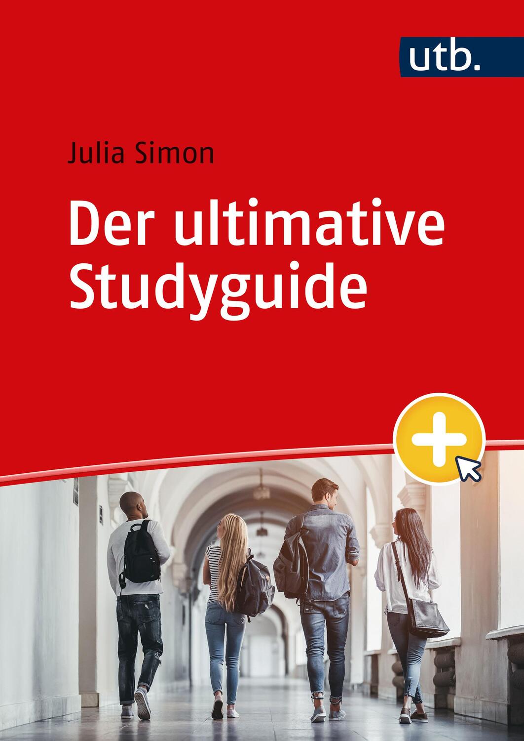 Cover: 9783825261269 | Der ultimative Studyguide | Julia Simon | Taschenbuch | 180 S. | 2023