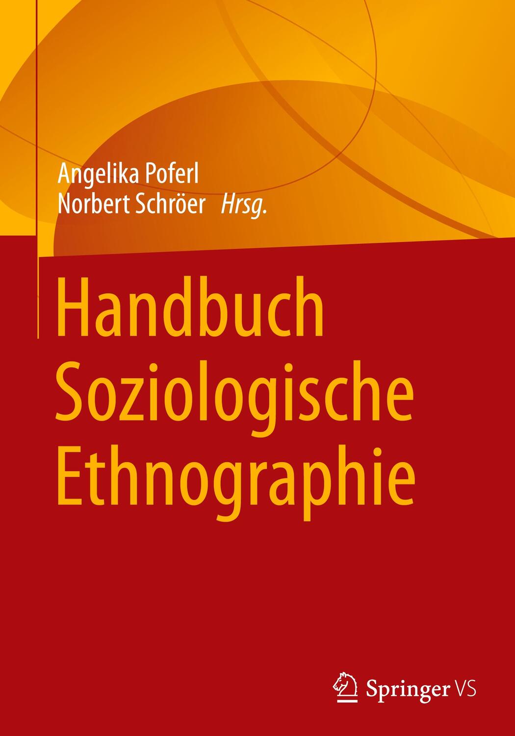 Cover: 9783658264048 | Handbuch Soziologische Ethnographie | Angelika Poferl (u. a.) | Buch