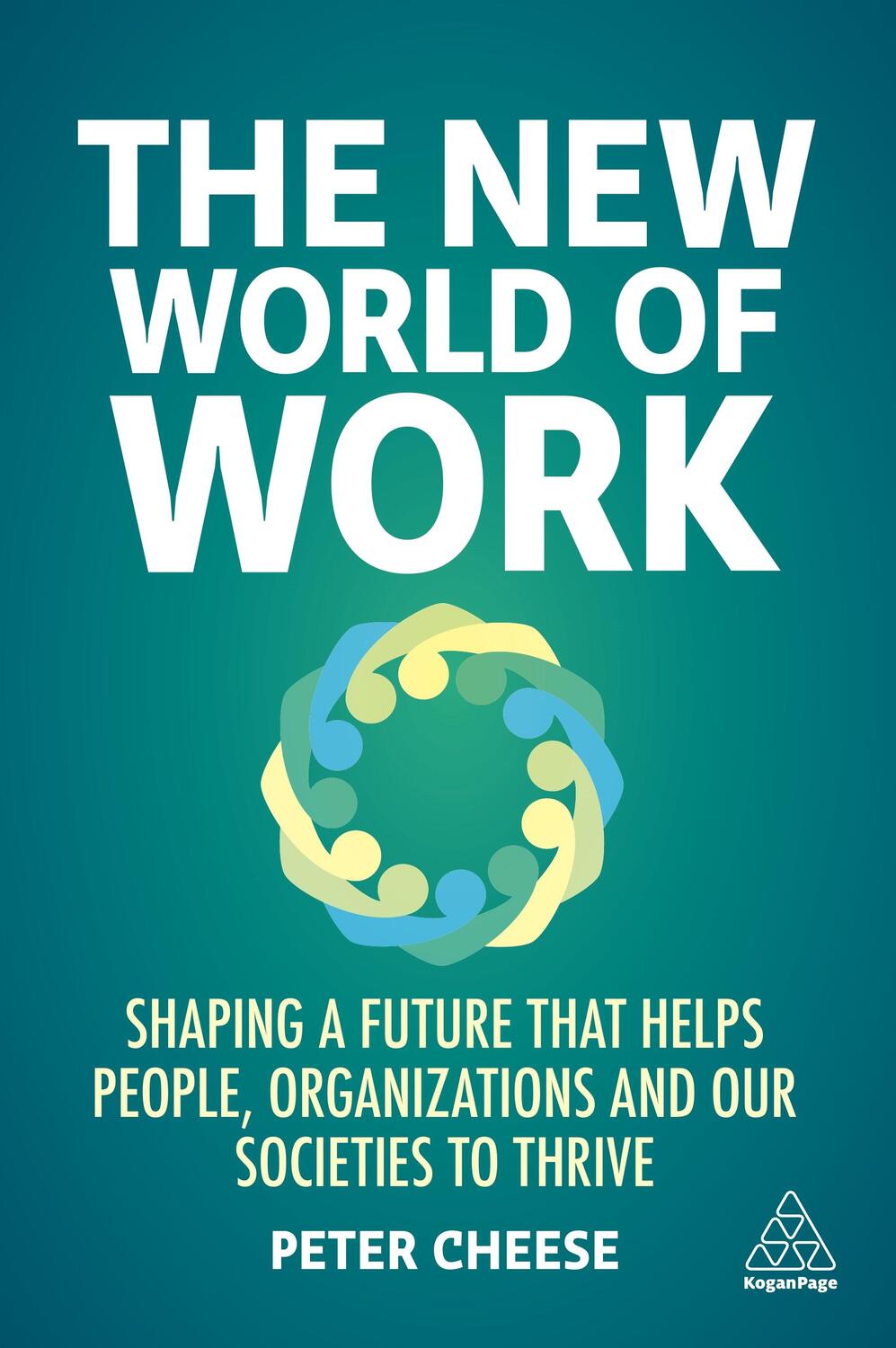 Cover: 9781398602090 | The New World of Work | Peter Cheese | Taschenbuch | Englisch | 2021