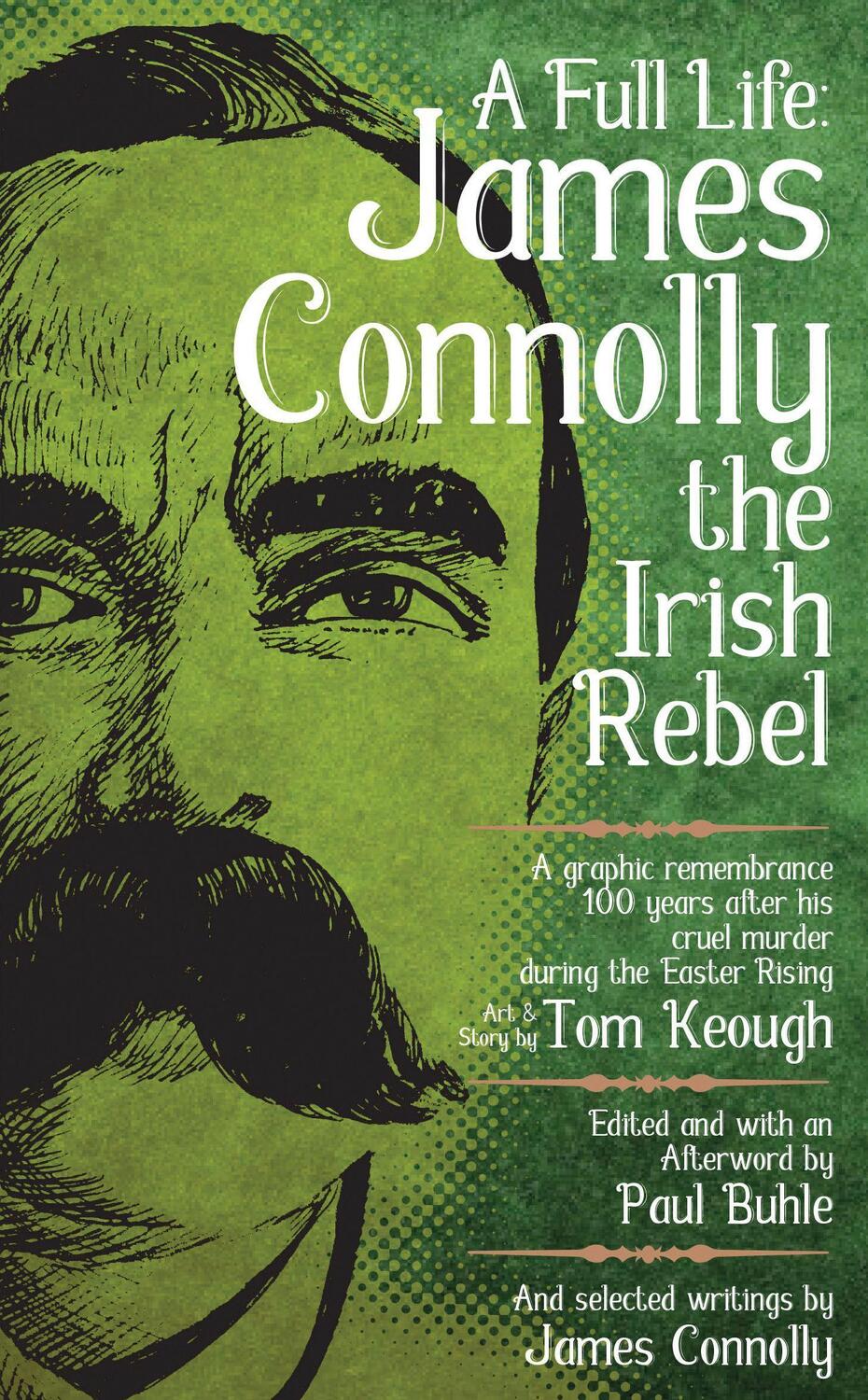 Cover: 9781629633725 | A Full Life: James Connolly The Irish Rebel | Paul Buhle | Taschenbuch