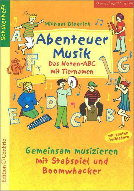 Cover: 9783909415458 | Abenteuer Musik - Das Noten-Abc Mit Tiernamen | Michael Diedrich