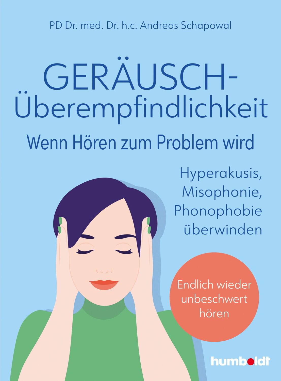 Cover: 9783842631540 | Geräuschüberempfindlichkeit. Wenn Hören zum Problem wird | Schapowal