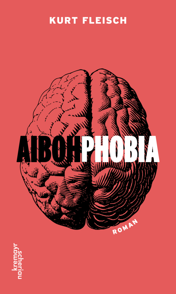 Cover: 9783218013109 | Aibohphobia | Kurt Fleisch | Buch | 176 S. | Deutsch | 2022