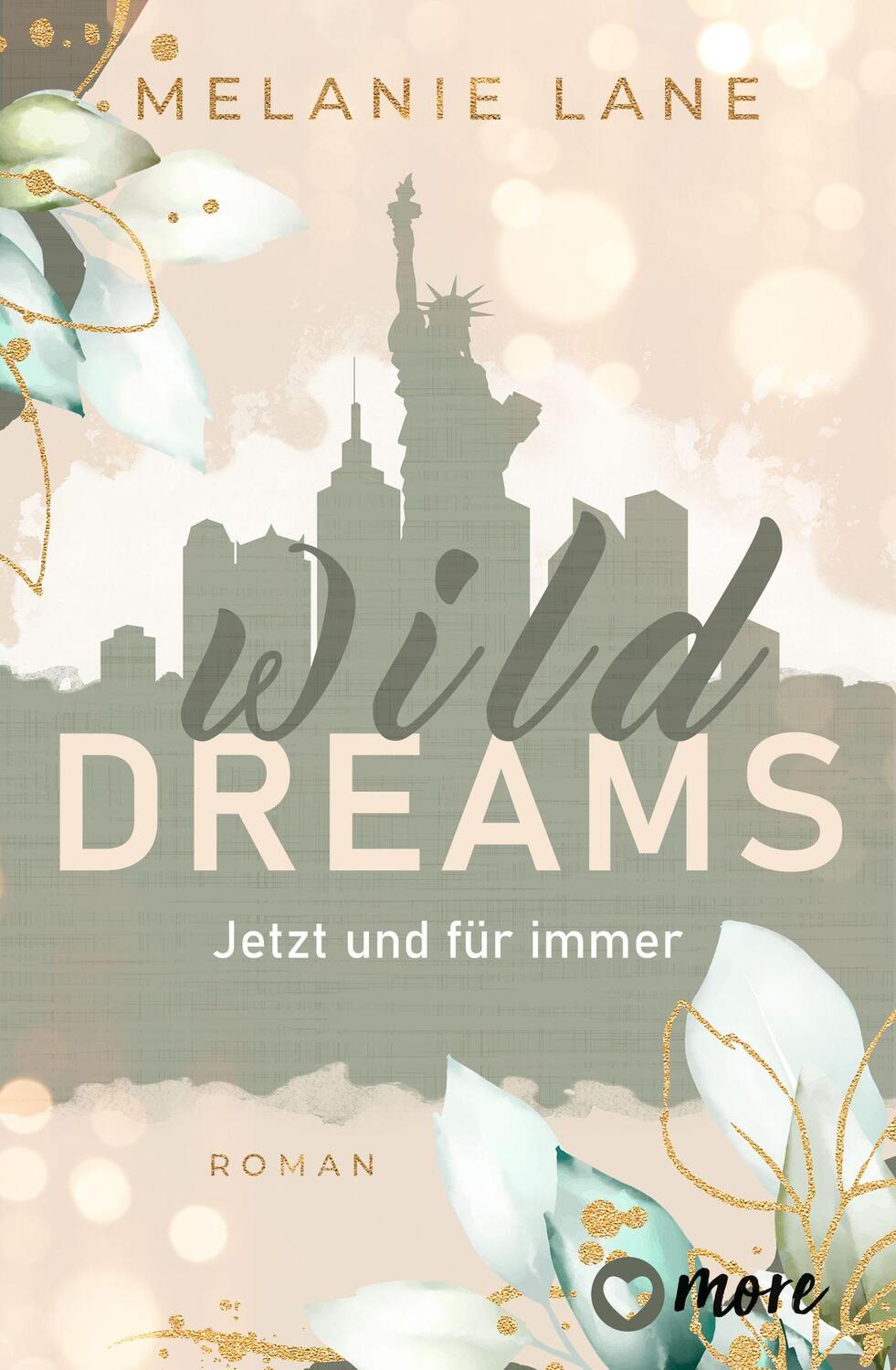 Cover: 9783987510397 | Wild Dreams | Jetzt und für immer | Melanie Lane | Taschenbuch | 2024