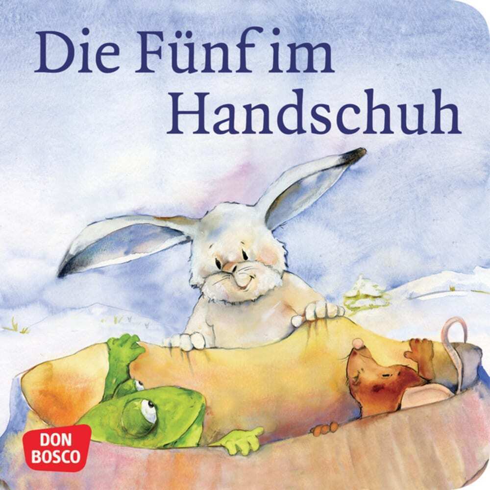 Cover: 9783769823080 | Die Fünf im Handschuh | Mini-Bilderbuch | Petra Lefin | Broschüre