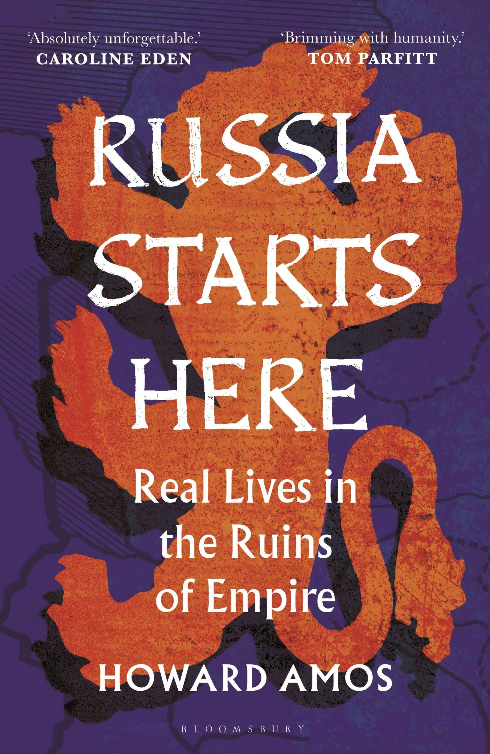 Cover: 9781472991348 | Russia Starts Here | Real Lives in the Ruins of Empire | Howard Amos