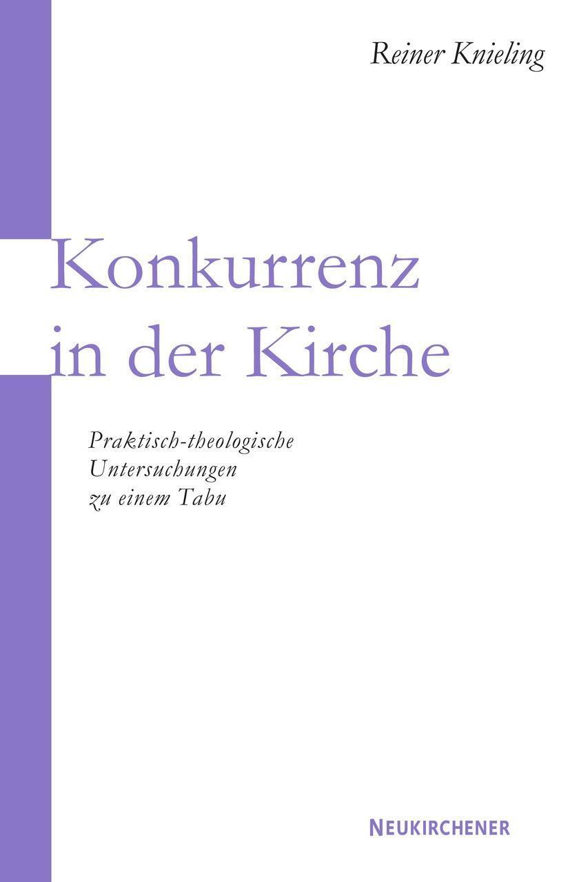 Cover: 9783788721725 | Konkurrenz in der Kirche | Reiner Knieling | Taschenbuch | 367 S.