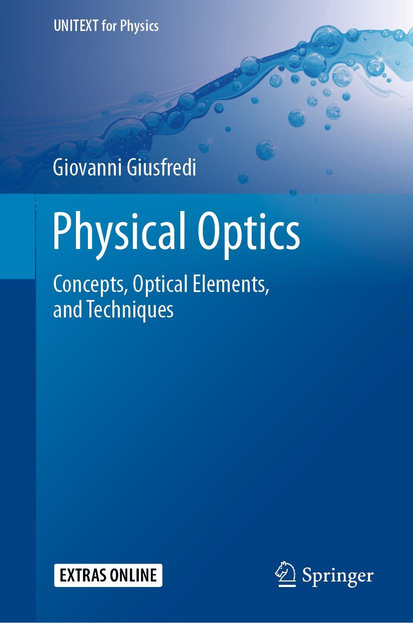 Cover: 9783030252786 | Physical Optics | Concepts, Optical Elements, and Techniques | Buch