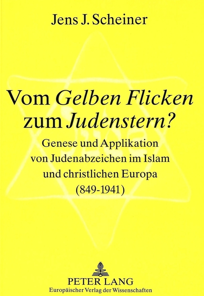Cover: 9783631525531 | Vom «Gelben Flicken» zum «Judenstern»? | Jens Scheiner | Taschenbuch