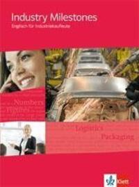 Cover: 9783128082622 | Industry Milestones. Englisch für Industriekaufleute. Schülerbuch
