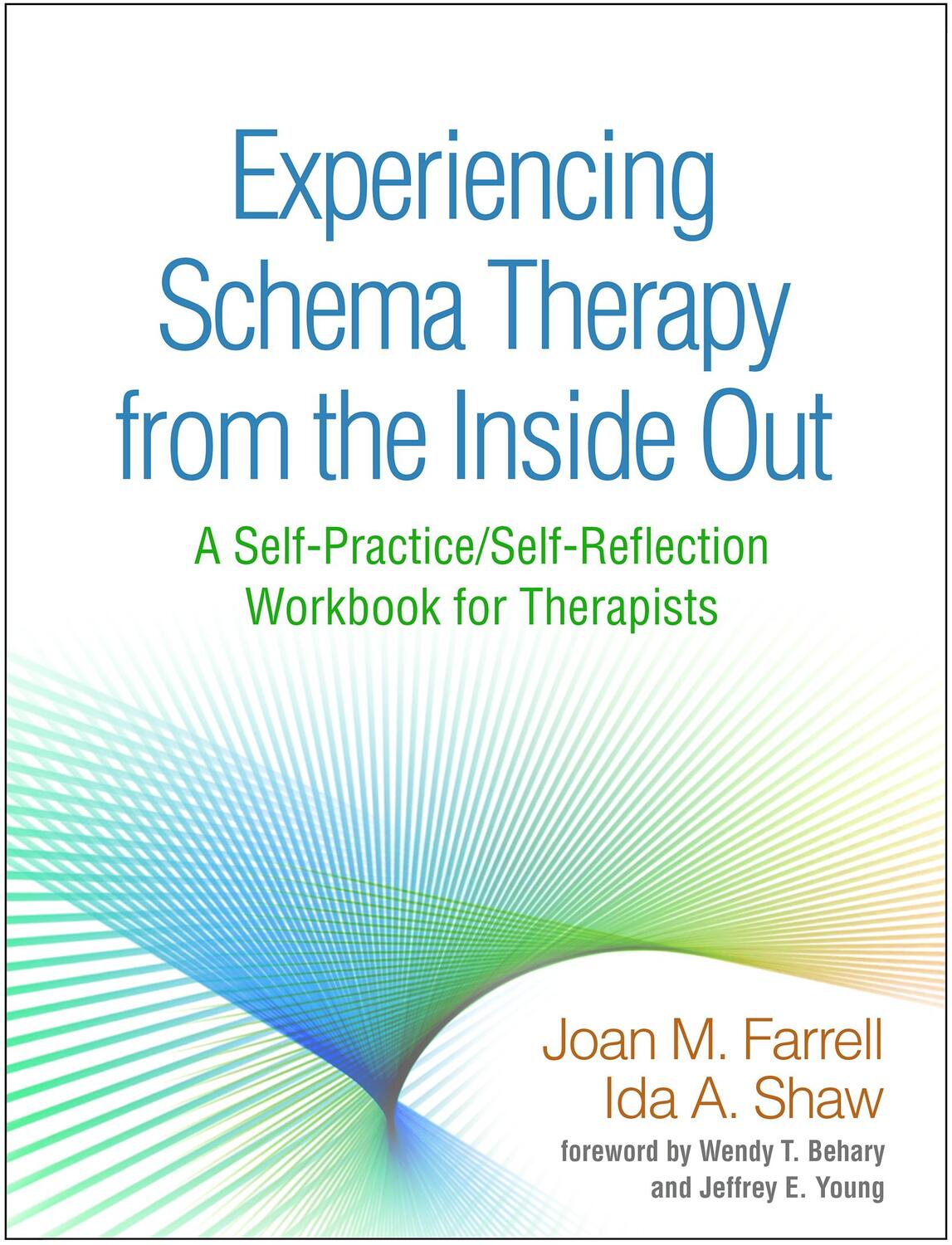 Cover: 9781462533282 | Experiencing Schema Therapy from the Inside Out | Farrell (u. a.)