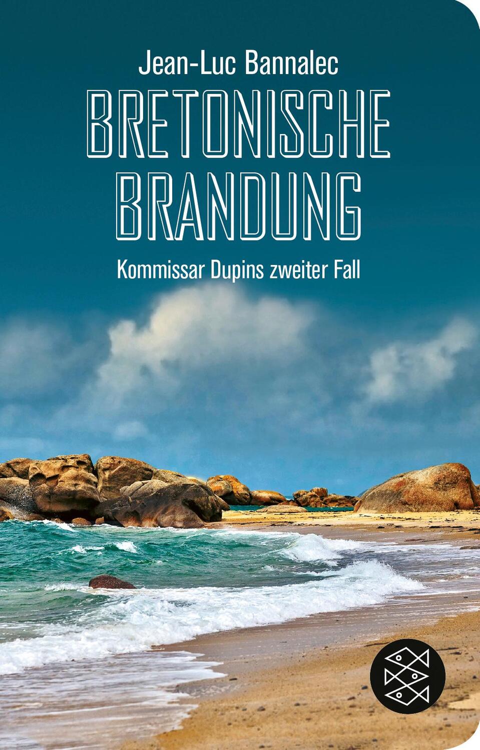 Cover: 9783596522934 | Bretonische Brandung | Kommisar Dupins zweiter Fall | Bannalec | Buch