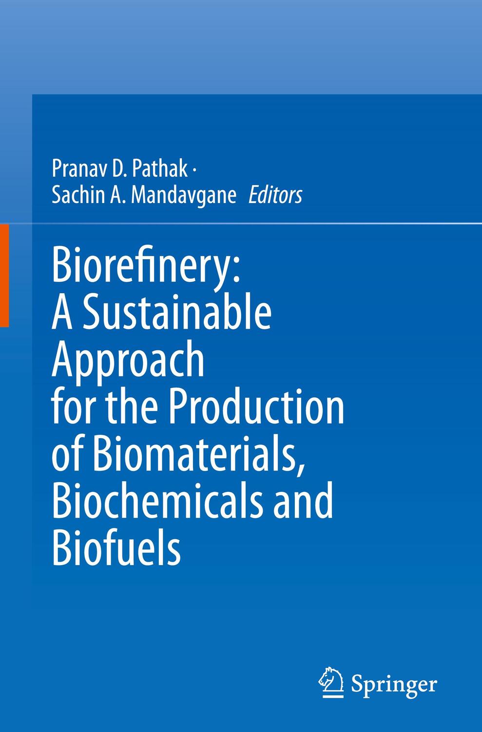 Cover: 9789811974809 | Biorefinery: A Sustainable Approach for the Production of...