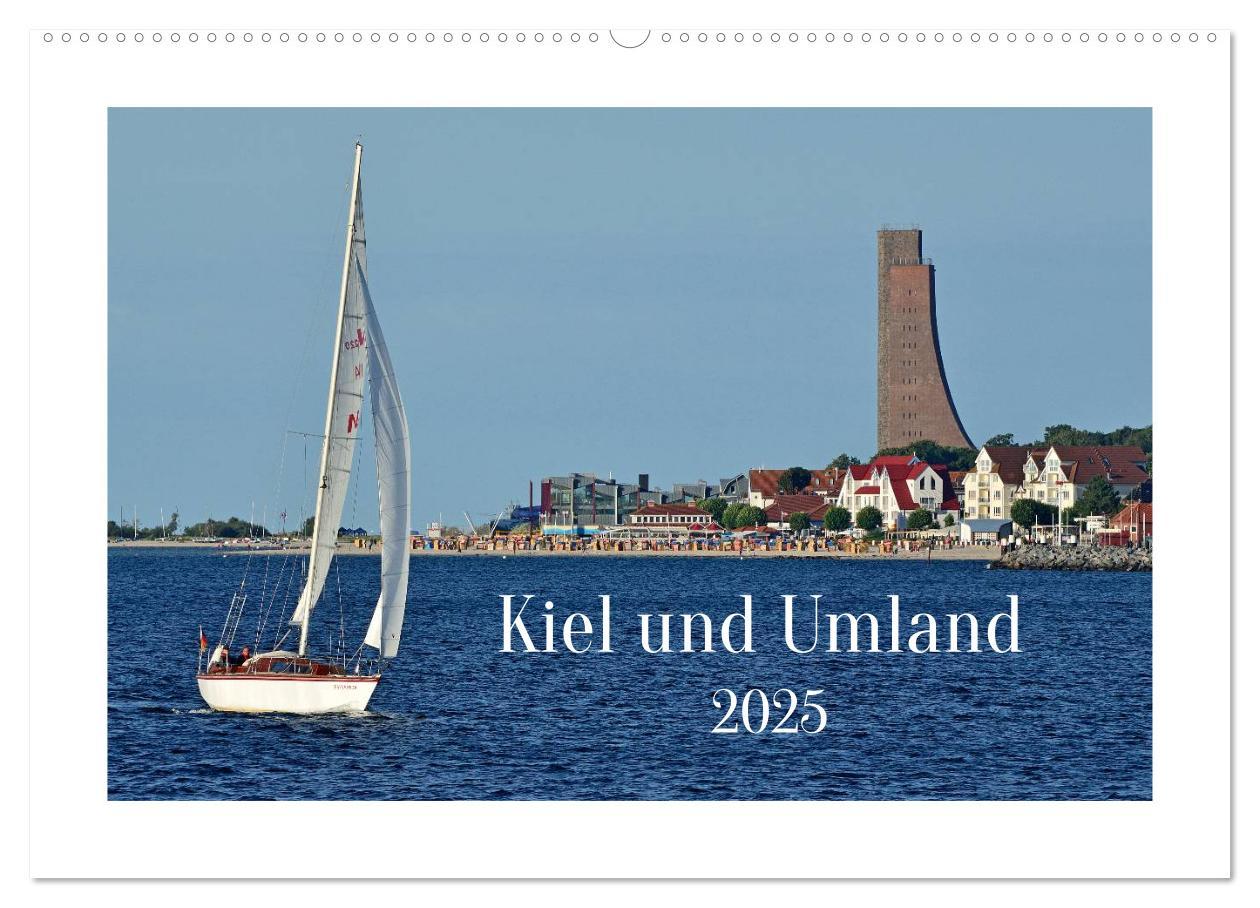 Cover: 9783435799206 | Kiel und Umland (Wandkalender 2025 DIN A2 quer), CALVENDO...