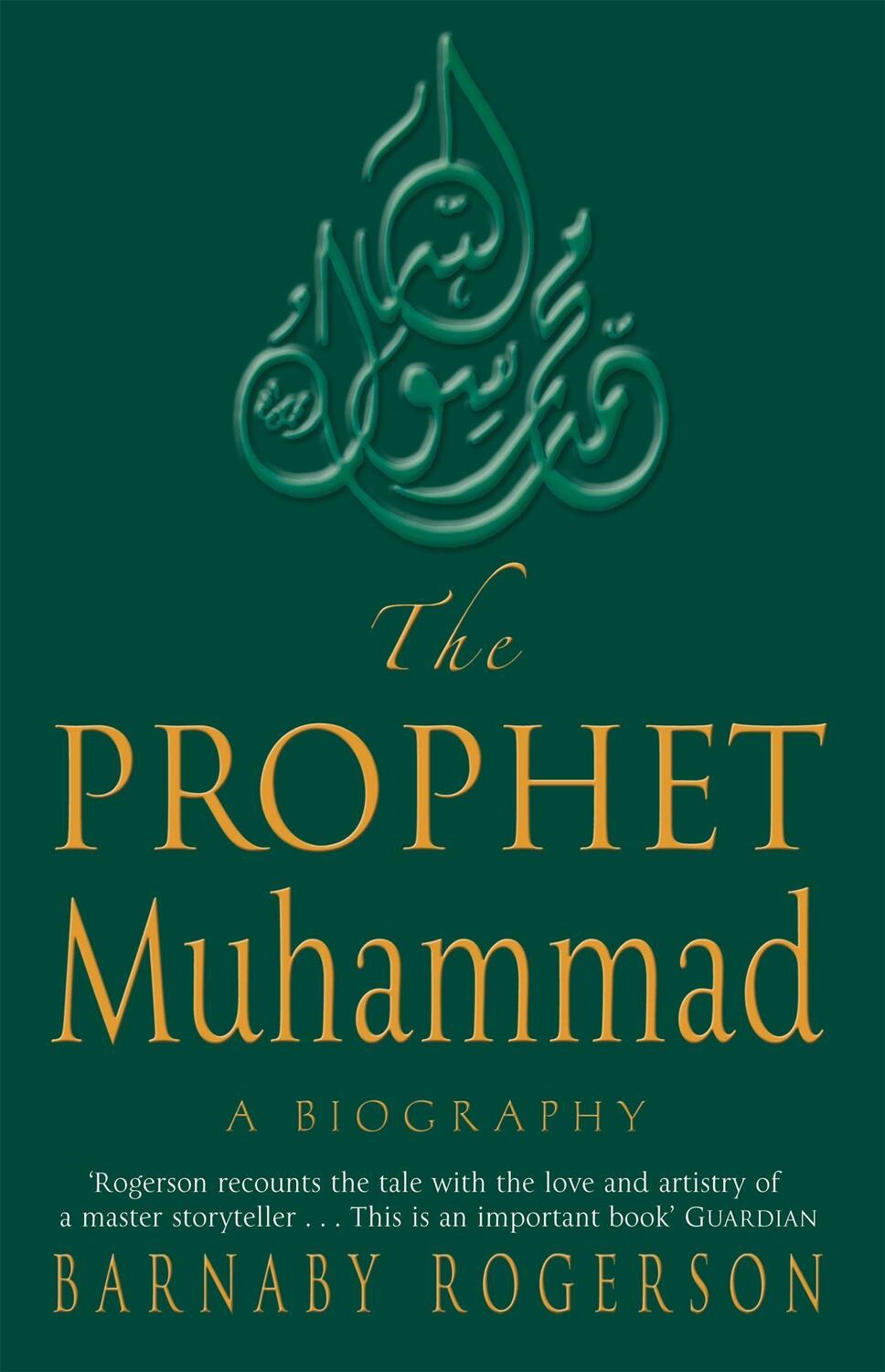 Cover: 9780349115863 | The Prophet Muhammad | A Biography | Barnaby Rogerson (u. a.) | Buch