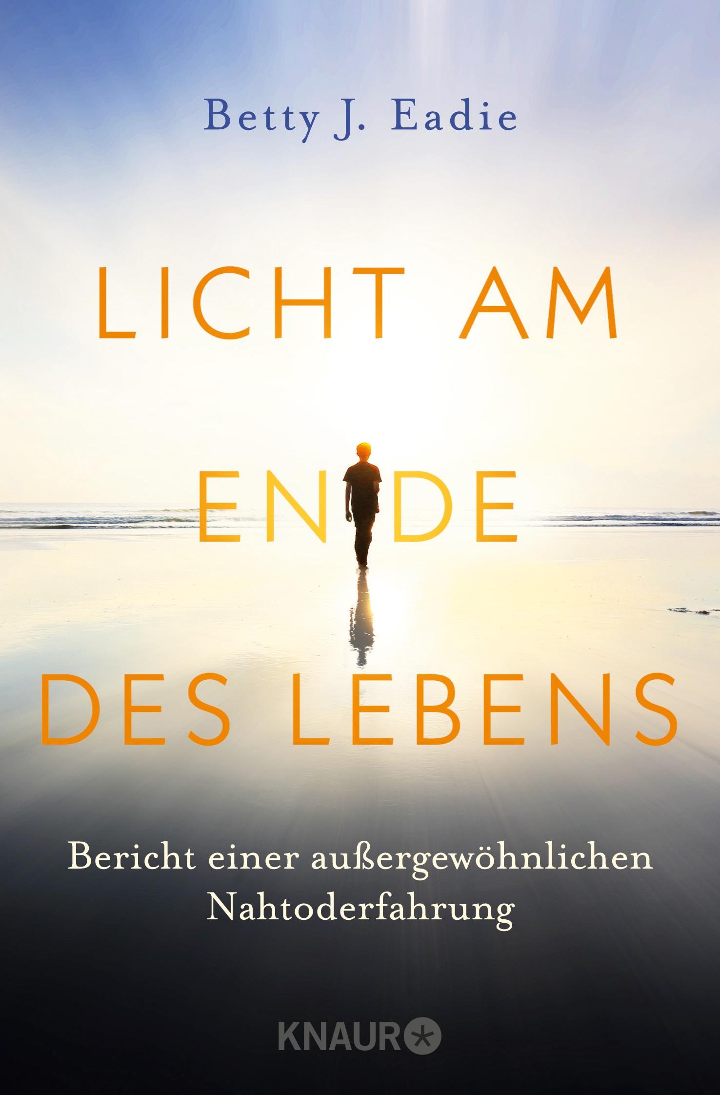 Cover: 9783426877364 | Licht am Ende des Lebens | Betty J. Eadie | Taschenbuch | 160 S.