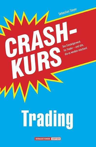 Cover: 9783864700194 | Crashkurs Trading | Sebastian Steyer | Taschenbuch | 205 S. | Deutsch