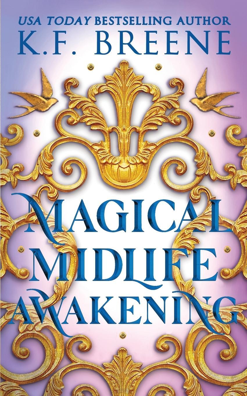 Cover: 9781955757669 | Magical Midlife Awakening | K. F. Breene | Taschenbuch | Paperback