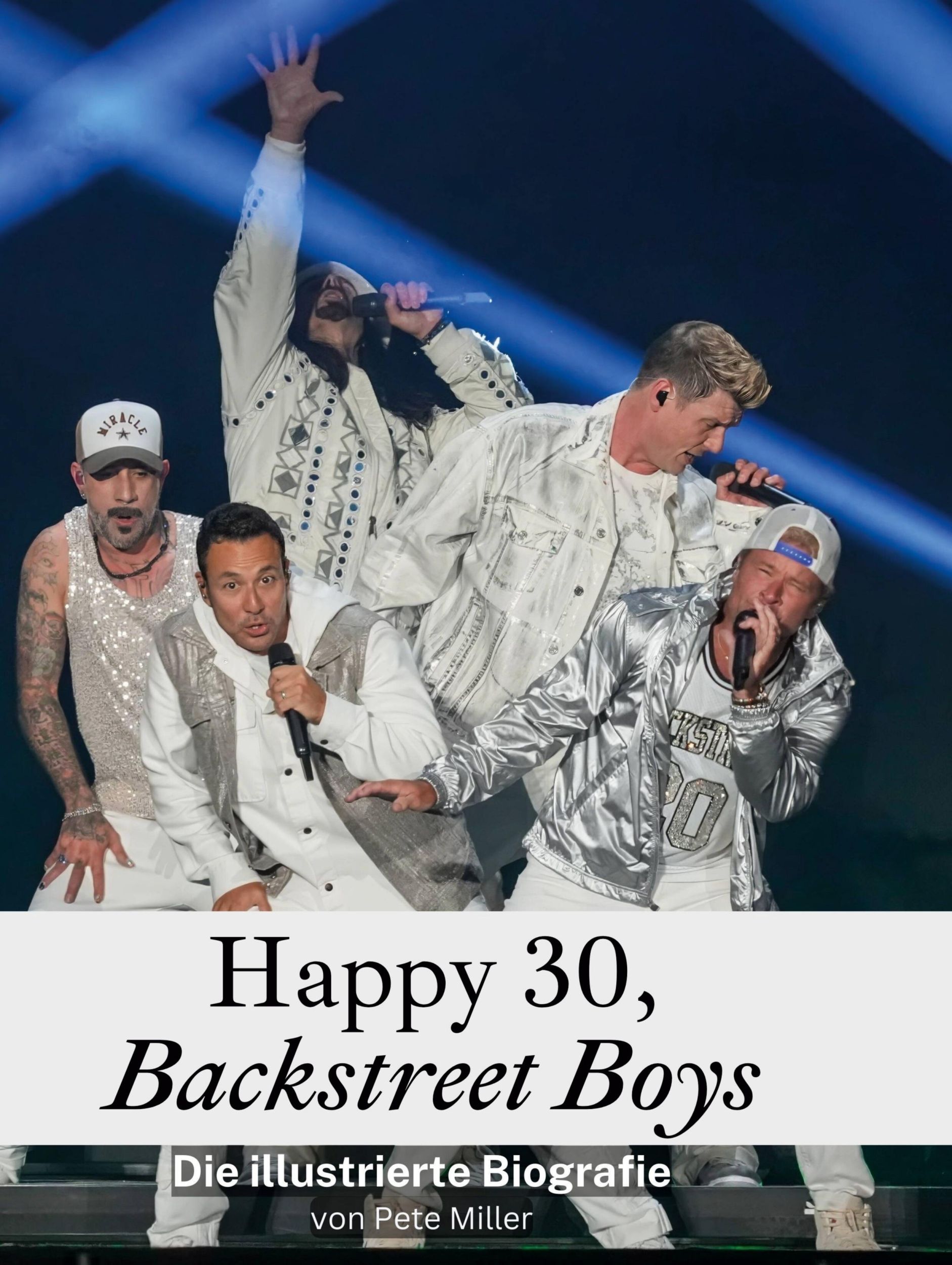 Cover: 9783759136763 | Happy 30, Backstreet Boys | Die illustrierte Biografie | Pete Miller