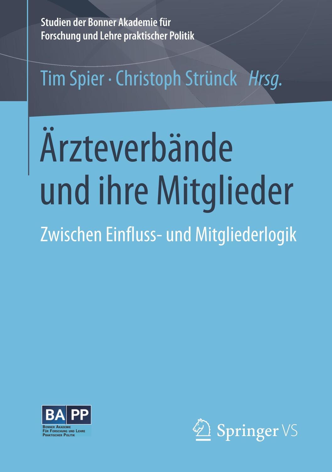 Cover: 9783658192488 | Ärzteverbände und ihre Mitglieder | Christoph Strünck (u. a.) | Buch