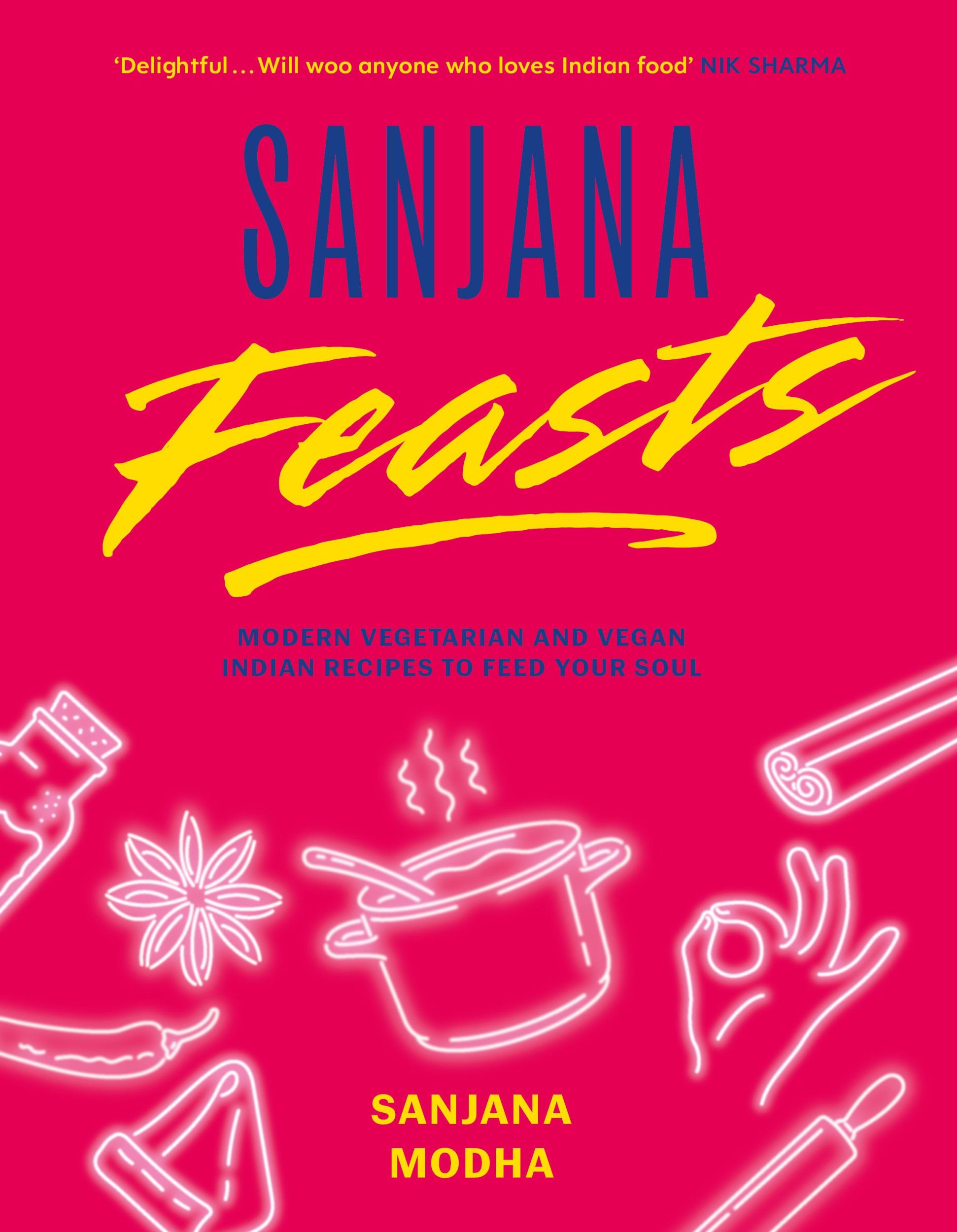 Cover: 9781800182967 | Sanjana Feasts | Sanjana Modha | Buch | Englisch | 2024