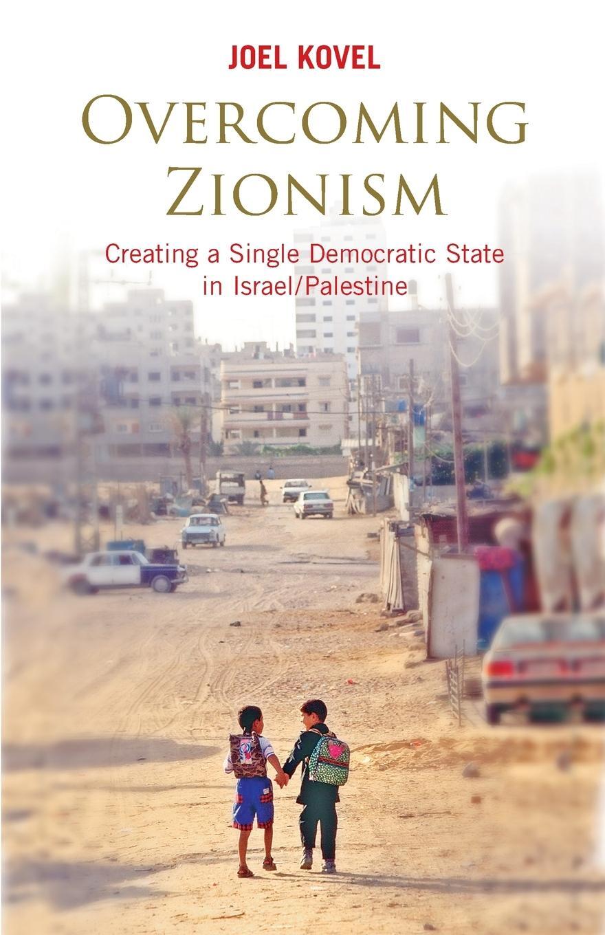 Cover: 9780745325699 | Overcoming Zionism | Joel Kovel | Taschenbuch | Paperback | Englisch