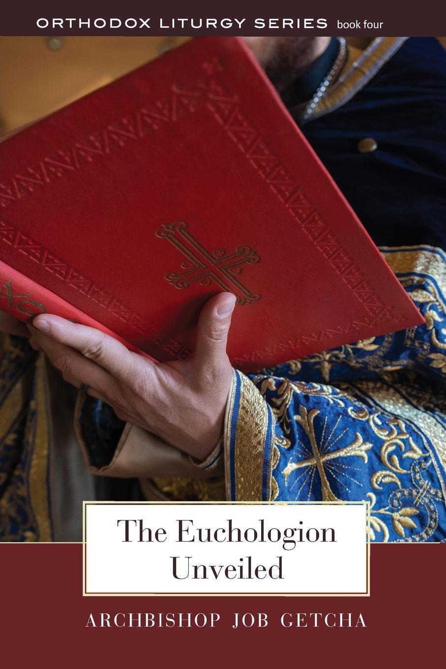 Cover: 9780881416350 | The Euchologion Unveiled | Job Getcha | Taschenbuch | Paperback | 2021