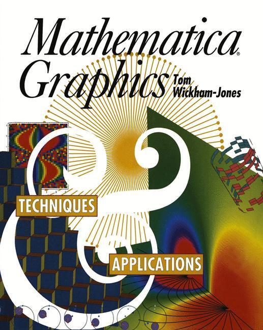 Cover: 9781461275947 | Mathematica Graphics | Techniques &amp; Applications | Tom Wickham-Jones