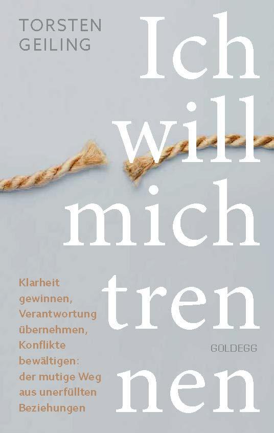 Cover: 9783990603765 | Ich will mich trennen | Torsten Geiling | Taschenbuch | 264 S. | 2024