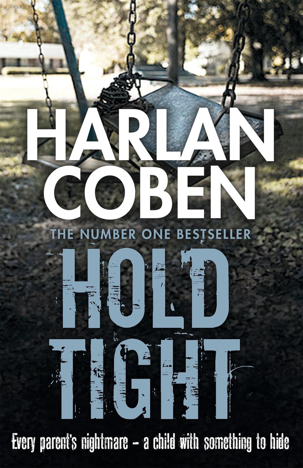 Cover: 9781409150572 | Hold Tight | Harlan Coben | Taschenbuch | 448 S. | Englisch | 2014