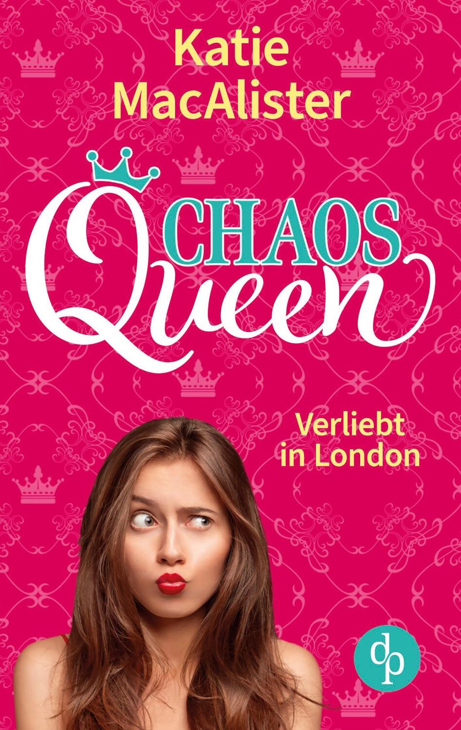 Cover: 9783968173917 | Chaos Queen | Verliebt in London | Katie MacAlister | Taschenbuch