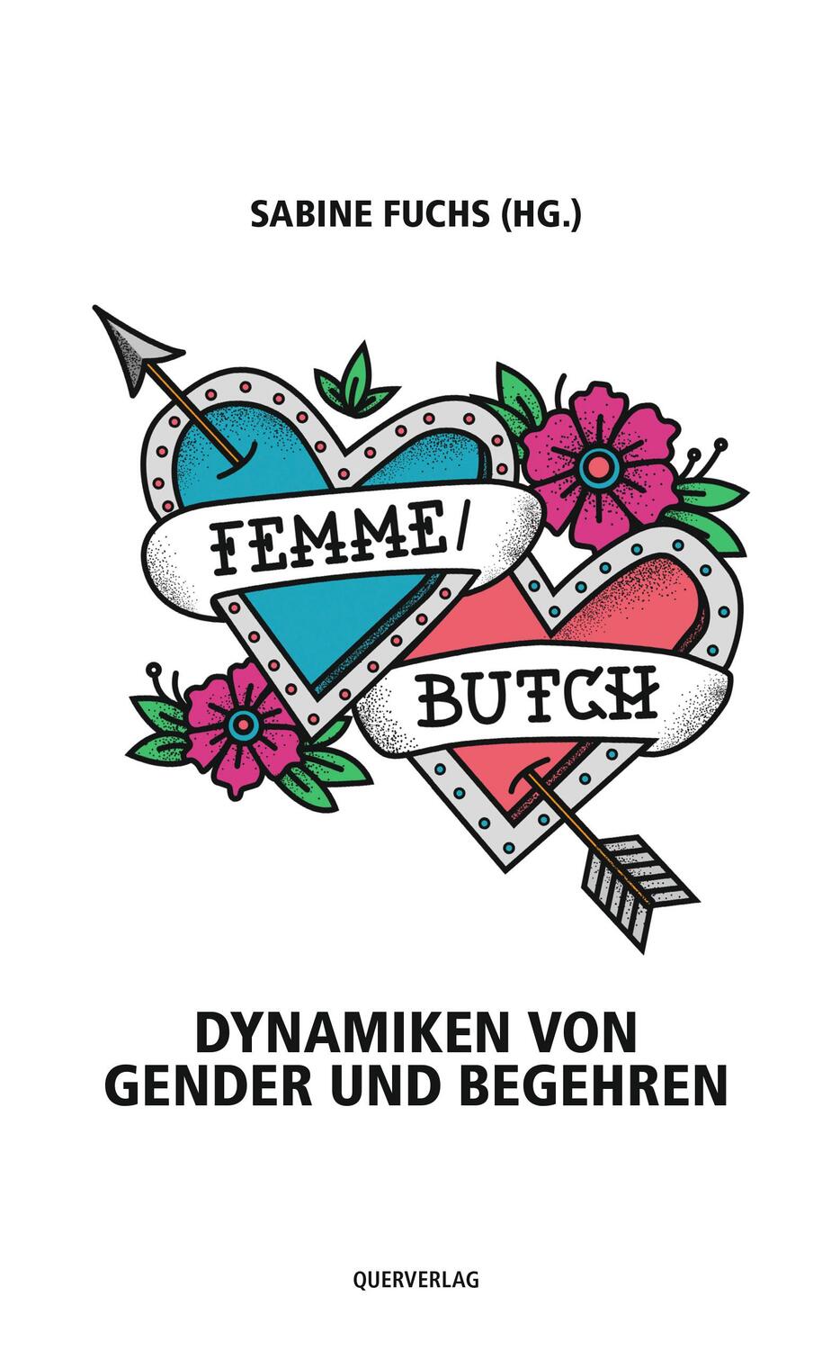 Cover: 9783896562753 | Femme/Butch | Dynamiken von Gender und Begehren | Sabine Fuchs | Buch