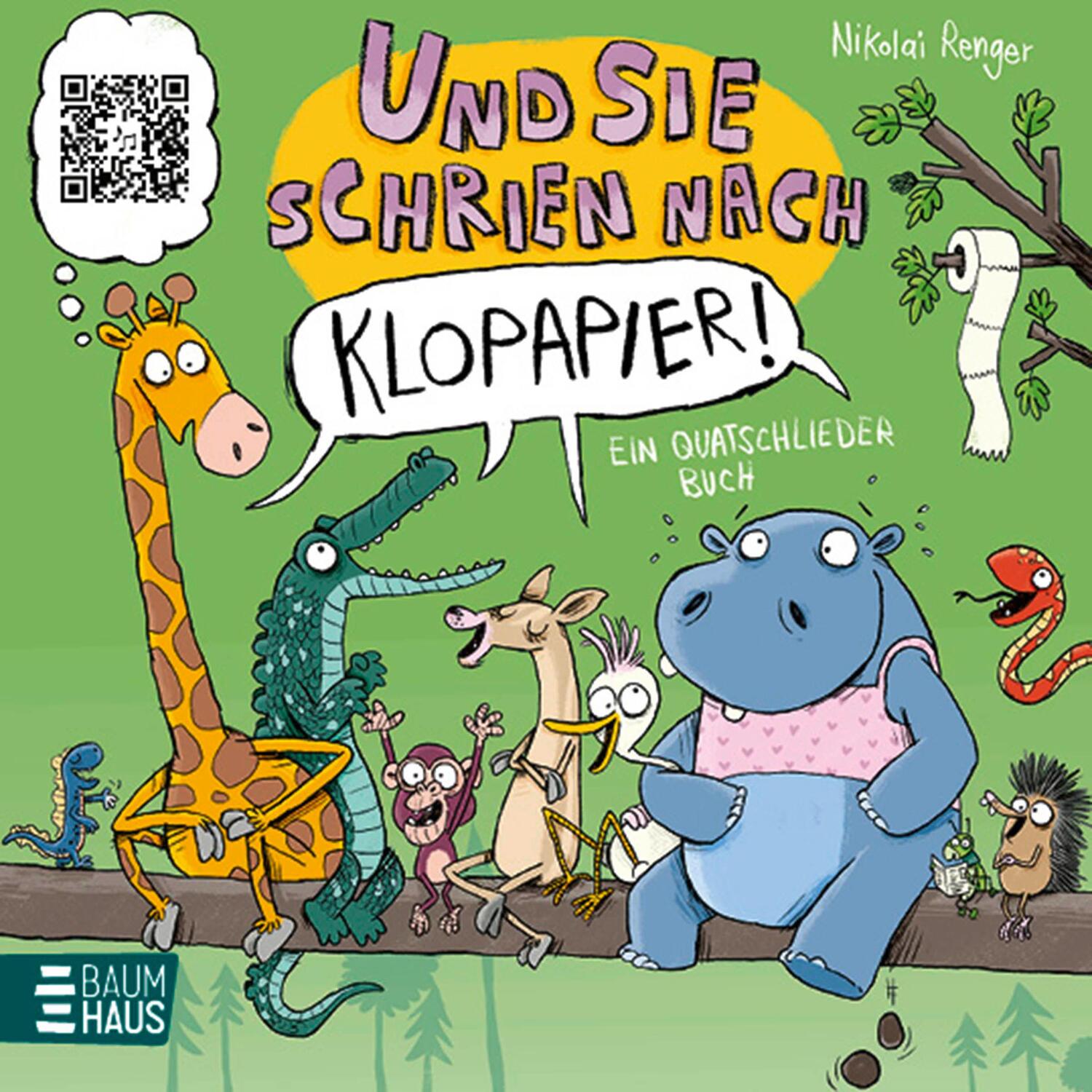 Cover: 9783833908675 | Und sie schrien nach Klopapier - Ein Quatschliederbuch | Renger | Buch