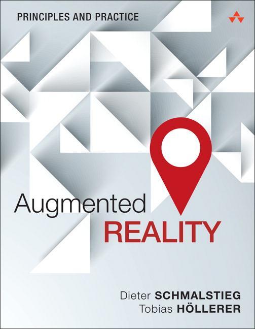 Cover: 9780321883575 | Augmented Reality | Principles and Practice | Schmalstieg (u. a.)