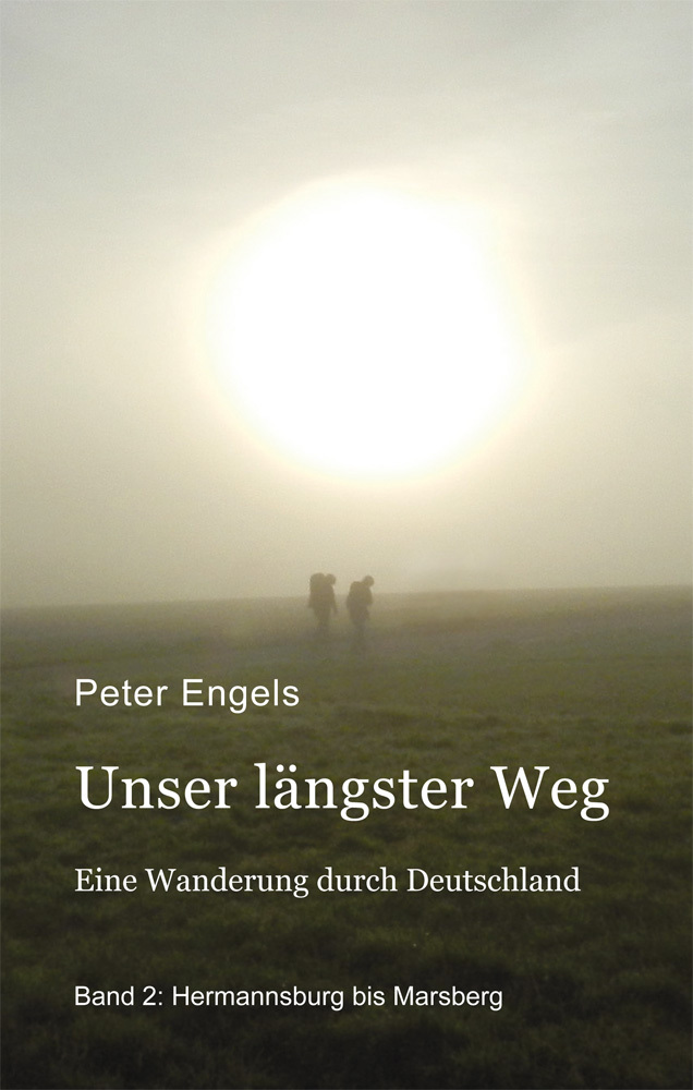 Cover: 9783865573827 | Unser längster Weg | Peter Engels | Taschenbuch | 322 S. | Deutsch