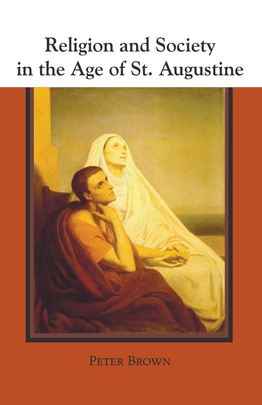 Cover: 9781556351747 | Religion and Society in the Age of St. Augustine | Brown | Taschenbuch