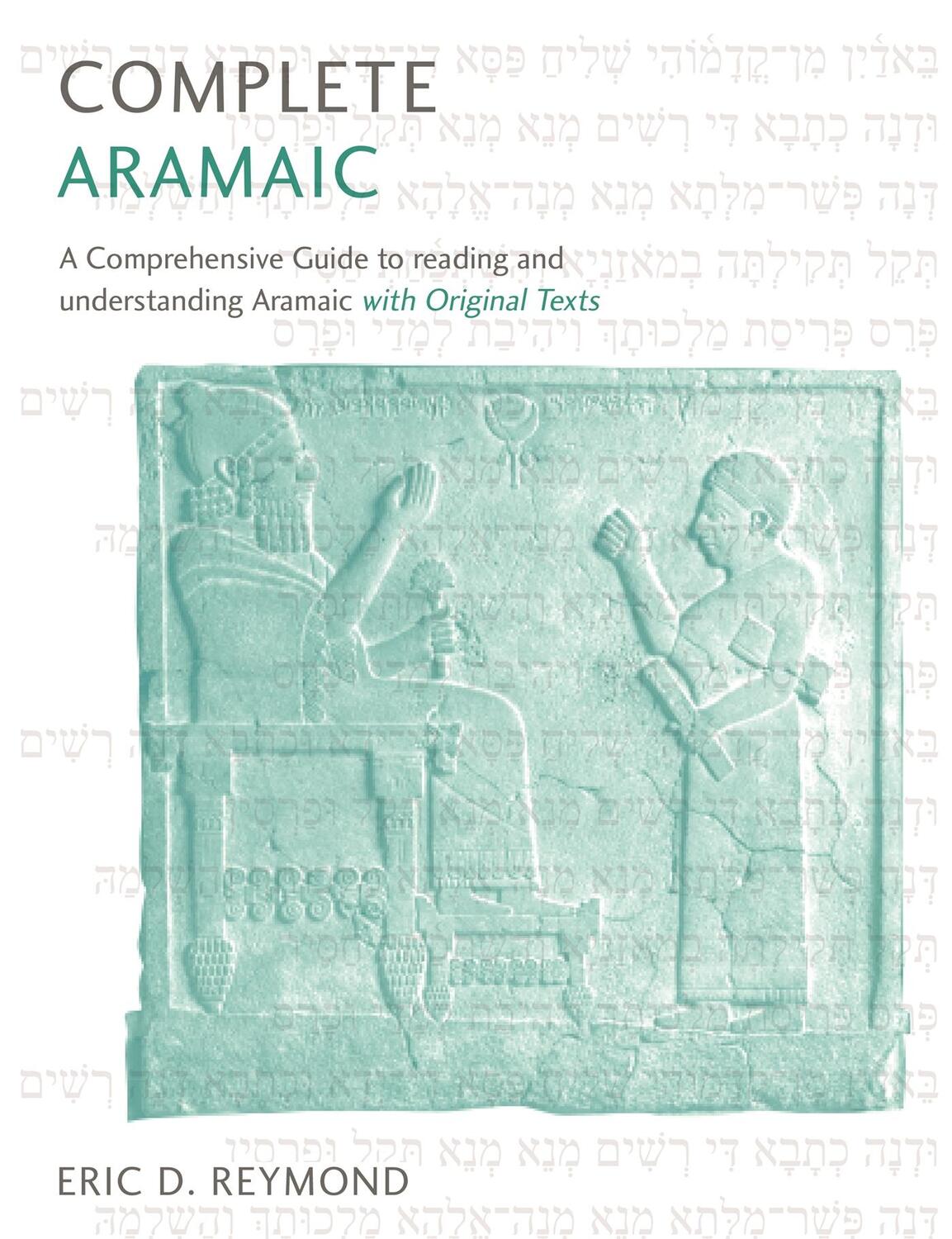 Cover: 9781473627765 | Complete Aramaic | Eric D. Reymond | Taschenbuch | Englisch | 2021