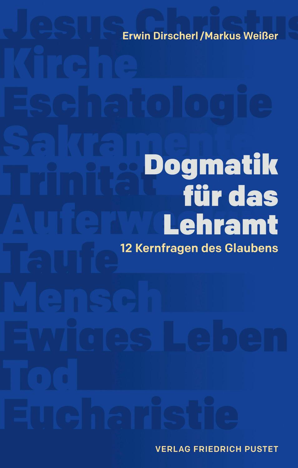 Cover: 9783791730509 | Dogmatik für das Lehramt | 12 Kernfragen des Glaubens | Taschenbuch
