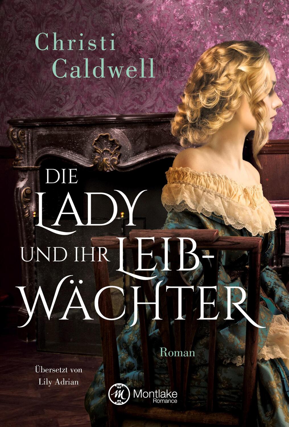 Cover: 9782919807314 | Die Lady und ihr Leibwächter | Christi Caldwell | Taschenbuch | 2018