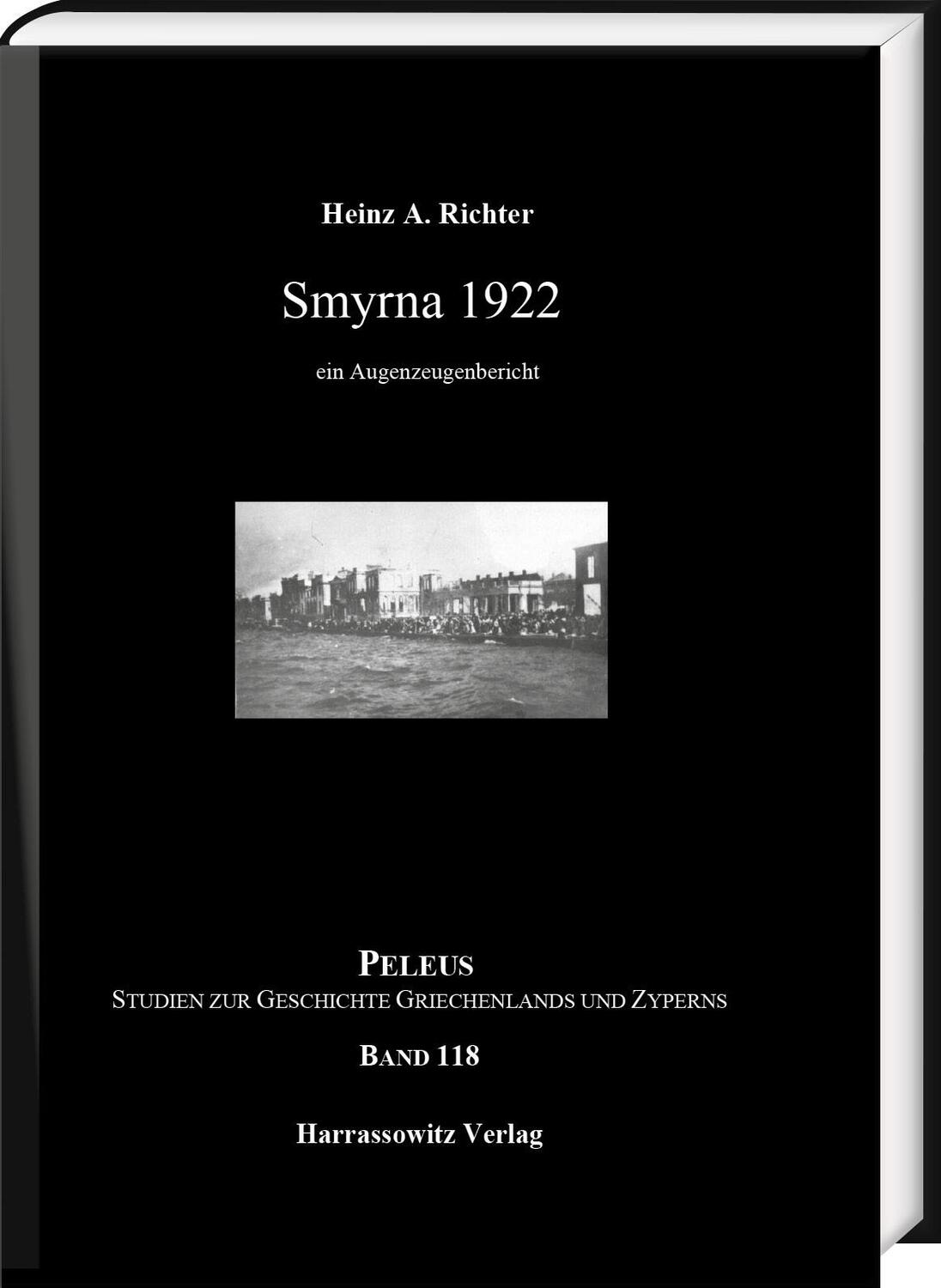 Cover: 9783447119276 | Smyrna 1922 | Ein Augenzeugenbericht | Heinz A. Richter | Buch | 56 S.