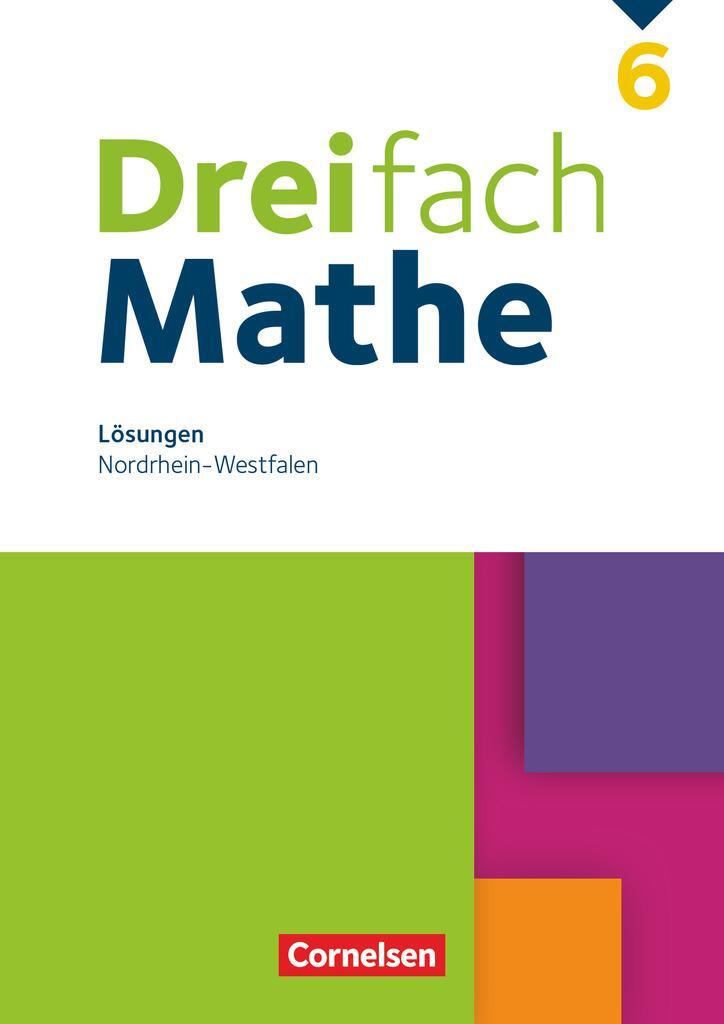 Cover: 9783060437573 | Dreifach Mathe 6. Schuljahr - Nordrhein-Westfalen - Lösungen zum...